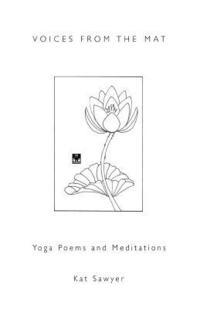 bokomslag Voices from the Mat: Yoga Poems and Meditations