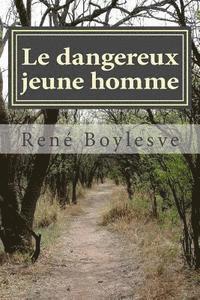 Le dangereux jeune homme 1