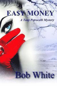 Bob White - Easy Money, Häftad