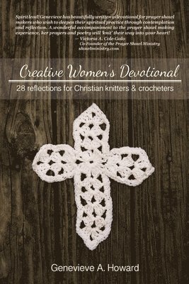 bokomslag Creative Women's Devotional: 28 Reflections for Christian Knitters and Crocheters