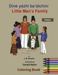 Native Child Dinetah - Little Man's Family Coloring Book: Primer, Häftad
