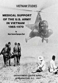 bokomslag Medical Support of the U.S. Army in Vietnam, 1965-1970