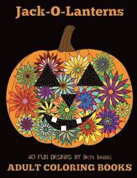 Beth Ingrias - Adult Coloring Books: Jack-O-Lanterns, Häftad
