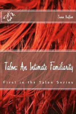 bokomslag Talon: An Intimate Familiarity