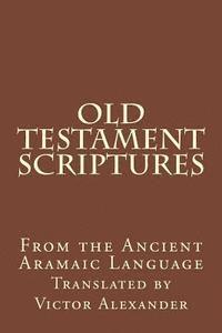 bokomslag Old Testament Scriptures: From the Ancient Aramaic Language