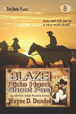 bokomslag Blaze! Ride Hard, Shoot Fast