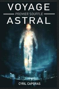 bokomslag Voyage Astral: Premier Souffle