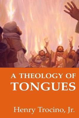 bokomslag A Theology of Tongues