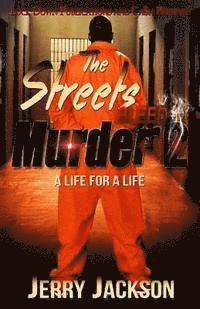 Jerry Jackson - The Streets Bleed Murder 2: Life for a Life, Häftad
