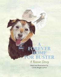 bokomslag A Forever Home For Buster: A Rescue Story
