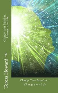 Teresa Howard - Change your Mindset...Change your Life: Revised Edition, Häftad. Tillgänglighet: Lägg i varukorg