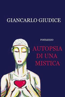 Autopsia di una mistica 1