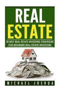 bokomslag 30 Best Real Estate Investing Strategies for Beginner Real Estate Investors