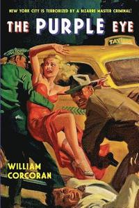 bokomslag The Purple Eye: A "Dime Mystery Book" Thriller