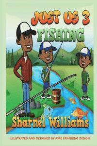 Just Us 3 Fishing