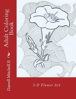 Adult Coloring Book - 3D Flower Art 1