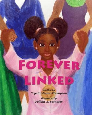 Crystal Elona Jones-Thompson - Forever Linked, Häftad
