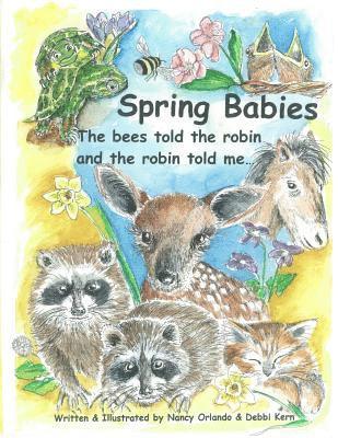 Spring Babies: The bees told the robin and the robin told me 1