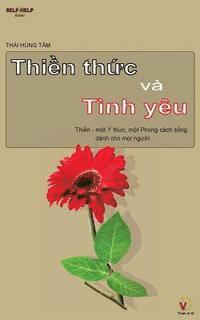 bokomslag Thien Thuc Va Tinh Yeu: Thien - Mot Y Thuc, Mot Phong Cach Song Danh Cho Moi Nguoi