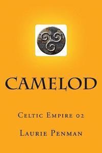 bokomslag Camelod: Celtic Empire 02