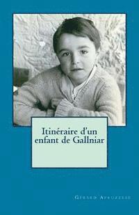 Itinéraire d'un enfant de Gallniar 1