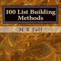 bokomslag 100 List Building Methods: Ebook Related to Email Marketing