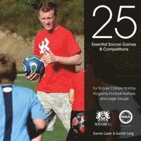 bokomslag 25 Essential Soccer Games & Competitions