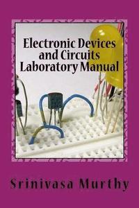 bokomslag Electronic Devices and Circuits Laboratory Manual