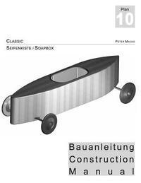 Classic - Seifenkisten Bauanleitung dt./engl.: Soapbox Construction Manual dt./engl. 1