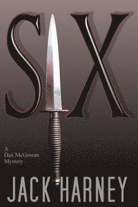bokomslag Six: A Dax McGowan Mystery