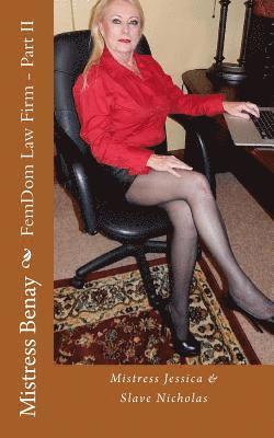 FemDom Law Firm - Part II: Mistress Jessica & Slave Nicholas