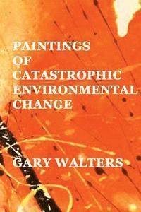 bokomslag paintings of catastrophic environmental change
