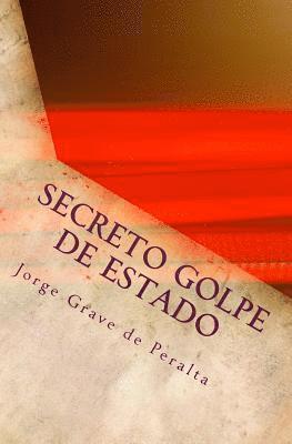 bokomslag SECRETO golpe DE ESTADO: en Cuba desde el 31 de julio del 2006