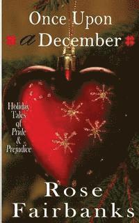 bokomslag Once Upon a December: Holiday Tales of Pride & Prejudice
