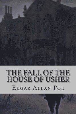 bokomslag The Fall of the House of Usher