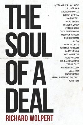 The Soul Of A Deal: Making Deals in the Digital Age 1