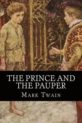 Mark Twain, 510 Classics - The Prince and the Pauper, Häftad. Tillgänglighet: Tillfälligt slut