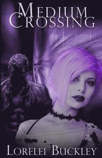 Lorelei Buckley - Medium Crossing, Häftad