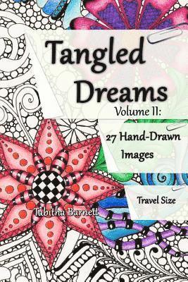 bokomslag Tangled Dreams Volume II: Tangled coloring pages to take with you.