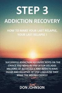 Don Johnson - Step 3: Addiction recovery, Häftad