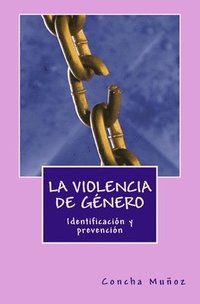 bokomslag La violencia de género: identificación y prevención