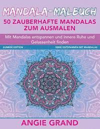bokomslag Mandala Malbuch - 50 zauberhafte Mandalas zum Ausmalen: Mit Mandalas entspannen und innere Ruhe und Gelassenheit finden