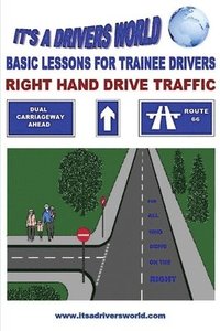 bokomslag Basic Lessons For Trainee Drivers: For Right Hand Drive Traffic