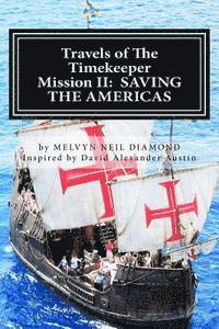 bokomslag Travels of The Timekeeper - Mission: II: Saving the Americas