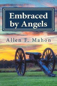 bokomslag Embraced by Angels: A Novel of the American Civil War