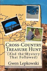 bokomslag Cross-Country Treasure Hunt: (And the Mystery That Followed)