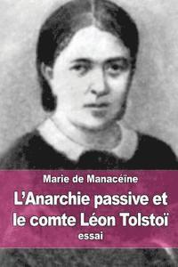 bokomslag L'Anarchie passive et le comte Léon Tolstoï