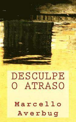 Desculpe o Atraso 1