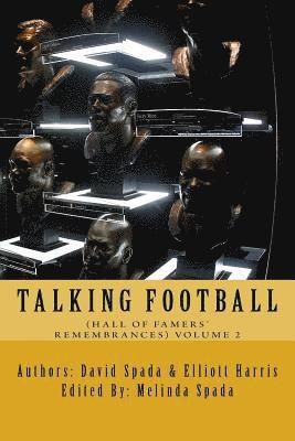 Talking Football (Hall Of Famers' Remembrances ) Volume 2 1