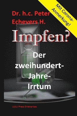 bokomslag Impfen?: Der Zweihundert-Jahre-Irrtum